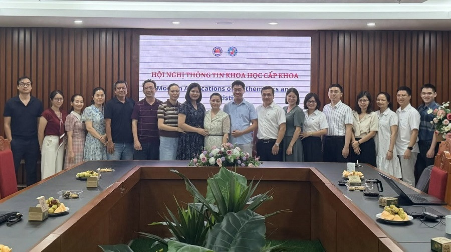 Khoa Toán Kinh tế tổ chức Hội nghị thông tin khoa học cấp khoa với chủ đề “Modern Applications of Mathematics and Statistics”